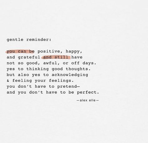 Feeling Your Feelings, Grateful Quotes Gratitude, Pretending To Be Happy, Grateful Quotes, Unspoken Words, Good Day Quotes, Be Positive, Perfection Quotes, Gratitude Quotes