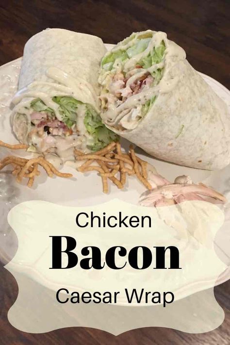 Chicken Bacon Ceaser Wrap, Cesar Chicken Wrap, Caesar Salad Wrap, Caesar Wrap, Caesar Chicken, Best Sandwich Recipes, Chicken Caesar, Yummy Meals, Salad Wraps