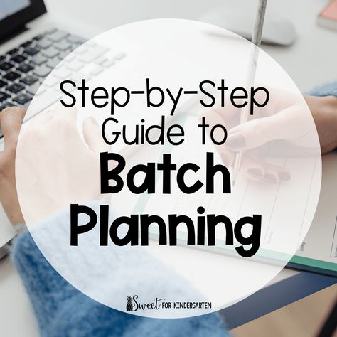 Step-by-Step Guide to Batch Planning to Save Time Teacher Organisation, Work Bins, Kindergarten Lesson Plans, Teaching Grammar, Lesson Planning, Try To Remember, Write It Down, Teacher Hacks, Elementary Teacher