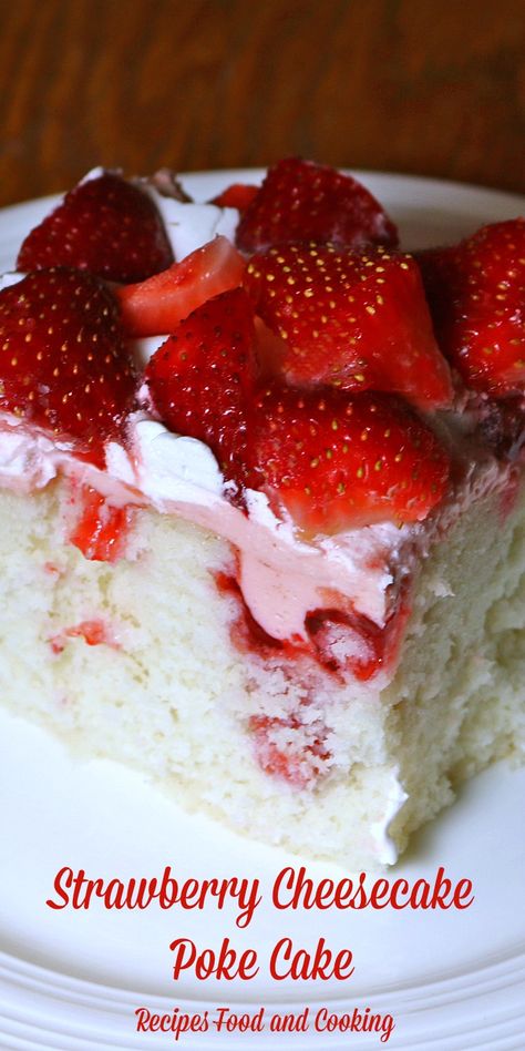 Strawberry Cheesecake Poke Cake Strawberry Cheesecake Poke Cake Recipe, Strawberry Cheesecake Poke Cake, Cheesecake Poke Cake, Mousse Au Chocolat Torte, Strawberry Poke Cakes, Authentic Mexican Recipes, Strawberry Dessert Recipes, Poke Cake Recipes, Poke Cakes