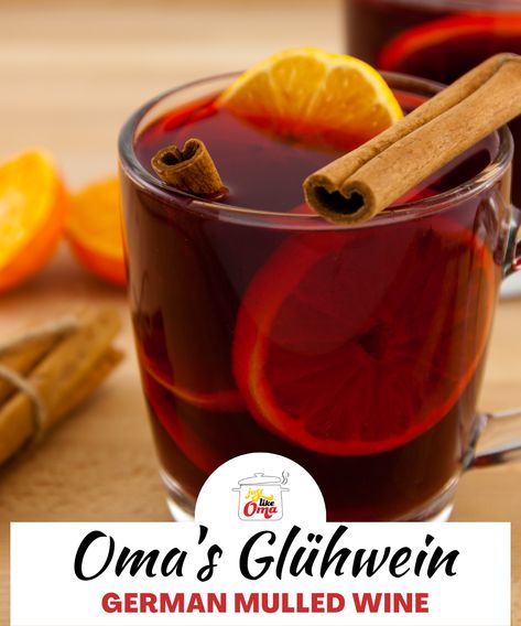 Traditional German Mulled Wine Recipe ~ Oma's Glühwein German Mulled Wine Recipe, Gluhwein Recipe, Glue Wine, Forralt Bor, Xmas Drinks, German Food Authentic, Bacon Dishes, Blackberry Smoothie, Mulled Wine Recipe