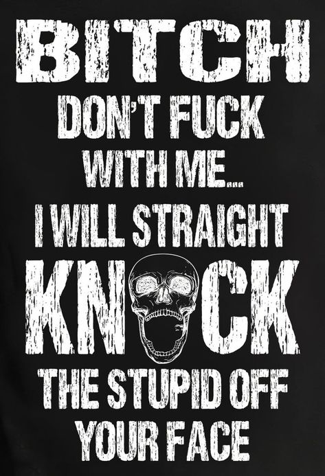 Cuss Word Wallpapers, Sarcastic Images, Funny Rude Quotes, Dope Words, Welding Stickers, Swear Words Quotes, Edgy Quotes, Funny Mean Quotes, Rude Quotes