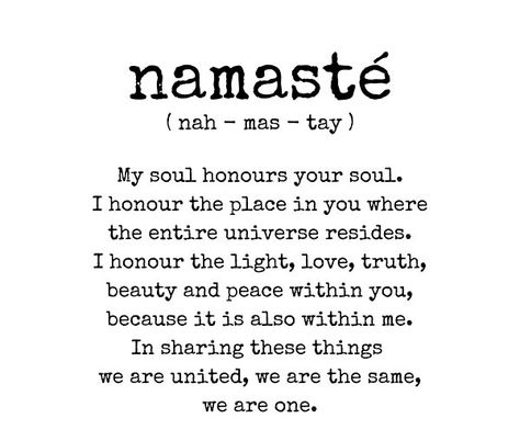 Namaste, meaning and description Namaste Meaning, Namaste, You And I, Meant To Be, The Unit