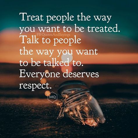 Treat people the way you want to be treated. Talk to people the way you want to be talked to. Everyone deserves respect. -unknown  #quotes #inspirationalquotes #thoughtoftheday Treat People Quotes, Rude People Quotes, Talk To Me Quotes, Treat Quotes, Sabbath Quotes, Finding Purpose In Life, Talk To People, Treat People, Life Words