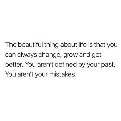 Mistakes Are Okay Quotes, Your Past Doesnt Define You Quotes, Change Is Okay Quotes, The Past Doesnt Define You, I Know I Made A Mistake Quotes, Everybody Makes Mistakes Quotes, Quotes About Making A Mistake, It Doesn’t Matter, Its Okay To Make Mistakes Quotes