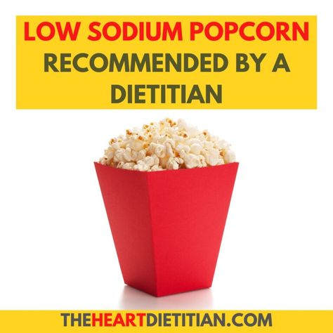 Low Sodium Popcorn Brands, Recommended by a Dietitian Low Sodium Popcorn Seasoning, Low Sodium Popcorn, Heart Healthy Snack, Popcorn Seasoning Recipes, Popcorn Brands, Low Sodium Snacks, Heart Healthy Snacks, Healthy Popcorn, Low Sodium Diet