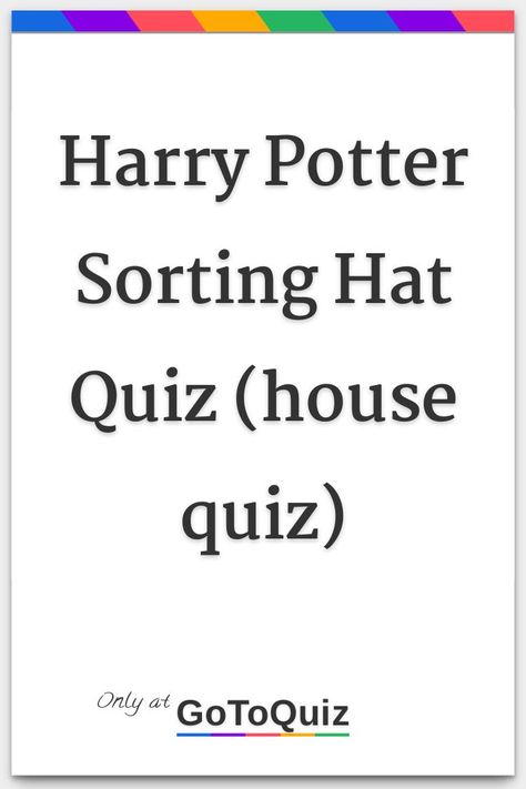 House Sorting Harry Potter, Harry Potter House Quiz Printable, Harry Potter House Quiz Buzzfeed, Sorting Hat Quiz Printable, Which Hogwarts House Are You Quiz, What Is My Hogwarts House Quiz, Which Harry Potter House Are You, What House Am I In Harry Potter Quiz, Harry Potter Quizzes Hogwarts Houses