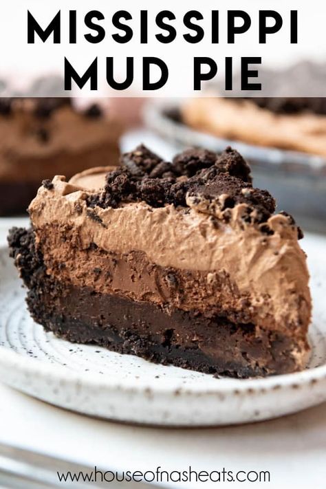 Mississippi Mud Pie Recipe, Mud Pie Recipe, Mississippi Mud Pie, Dessert Oreo, Chocolate Pie Recipes, Mississippi Mud, Delicious Pies, Pie Dessert, Yummy Sweets