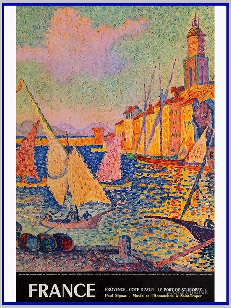 St Tropez Aesthetic, Golden Slumbers, Maurice Utrillo, Paul Signac, Spring Festival Poster, Art Apartment, Travel Advertising, Vintage Travel Poster, Le Port