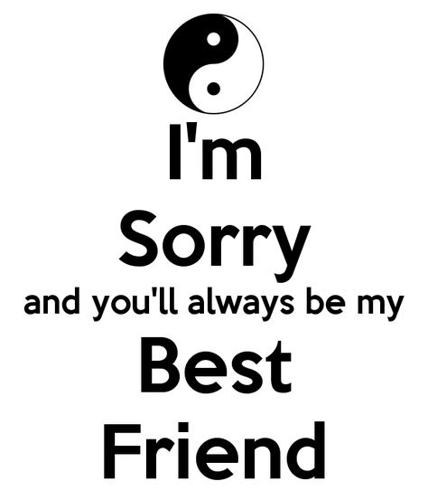 Im Sorry Friend Quotes. QuotesGram Sorry Friend Quotes, Sorry Best Friend Quotes, Sorry Quotes For Friend, Sorry Message For Friend, I Am Sorry Quotes, Im Sorry Quotes, Sorry Images, Apologizing Quotes, Sorry Quotes