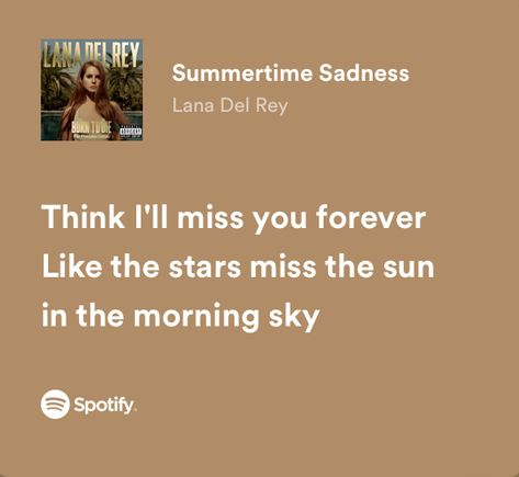 Summertime Sadness - Lana Del Rey Sun In The Morning, Lana Del Ray, I Miss You, Lana Del Rey, In The Morning, Miss You, The Morning, Sun, Stars