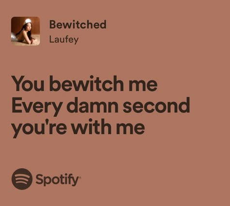 Bewitched Laufey Spotify, Second Best Laufey Lyrics, Laufey Lyrics, Hopeless Love, Songs That Describe Me, Spotify Lyrics, Best Friend Lyrics, Me Too Lyrics, Just Lyrics