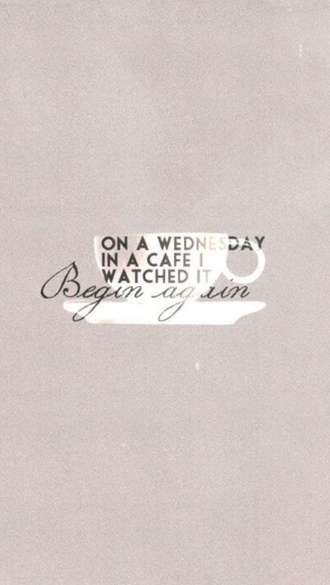 I Watched It Begin Again, Begin Again Quotes Taylor Swift, On A Wednesday In A Cafe Taylor Swift, Lyrics Love Songs, Begin Again Taylor Swift, Songs Taylor Swift, Frases Taylor Swift, Taylor Swift Lyric Quotes, Red Album