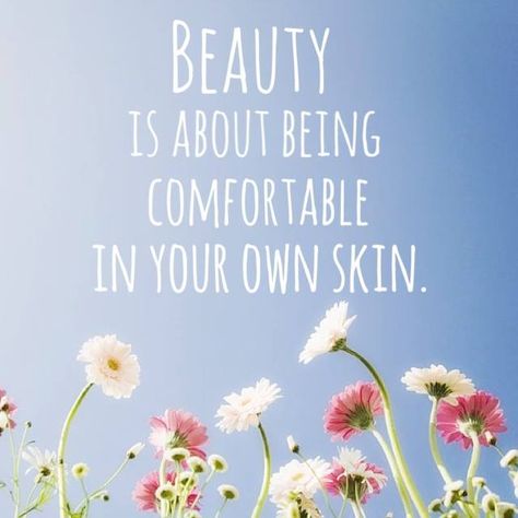 #Beauty is about being comfortable in your own skin Feel Good In Your Skin Quotes Beautiful, Happy In Your Own Skin Quotes, Skins Quotes, Comfortable In Your Own Skin, Empowering Women, Beauty Quotes, Fair Skin, Women Empowerment, Place Card Holders