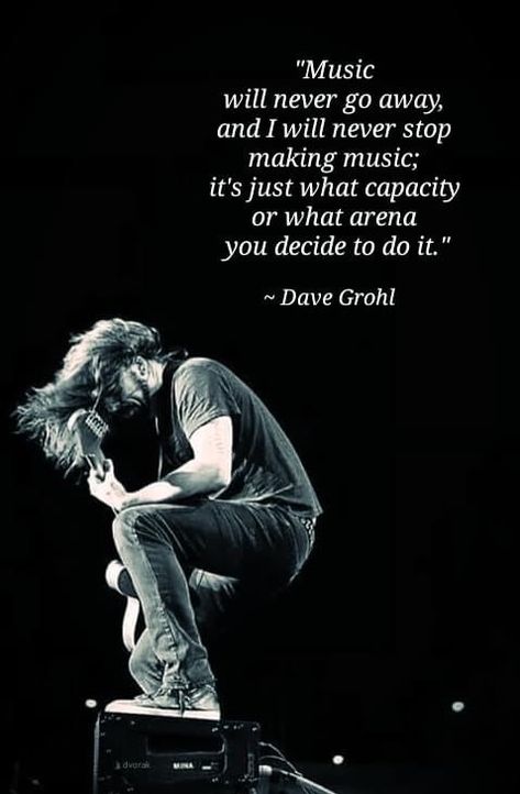 Dave Grohl Quotes, Dave Quotes, Rock And Roll Quotes, David Grohl, Chris Shiflett, Music Aesthetics, There Goes My Hero, Foo Fighters Dave Grohl, Foo Fighters Dave