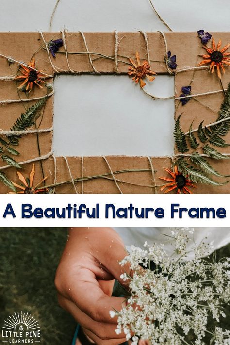 A Beautiful Nature Frame • Little Pine Learners Nature Frame, Forest School Activities, Eyfs Activities, Nature School, Deco Nature, Forest School, Nature Play, Nature Kids, Camping Crafts