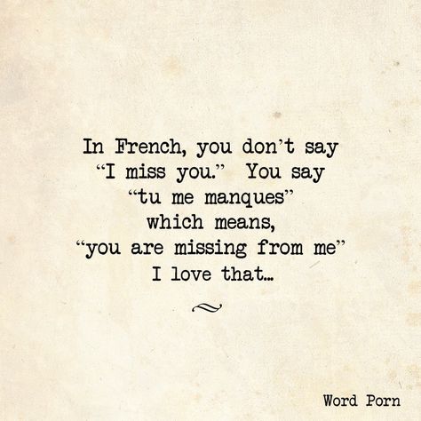 You are missing from me You Are My Moon, Say Her Name, Tu Me Manques, Missing You Quotes, French Quotes, Love Quotes For Her, A Quote, I Miss You, Be Yourself Quotes