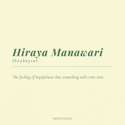 Aesthetic Filipino Words, Hiraya Manawari Meaning, Filipino Words With Deep Meaning, Hiraya Manawari Baybayin, Filipino Quotes Aesthetic, Beauty Words Unique, Unique Filipino Words, Deep Filipino Words, Baybayin Words With Meaning