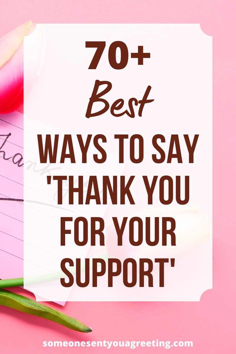 70+ Ways to Say 'Thank you for your Support' - Someone Sent You A Greeting Thank You For Your Support Quotes, Thank You Quotes For Support, Thank You Phrases, Love Paragraphs For Him, Baking Puns, Exam Wishes, Love Paragraph, Morning Message For Him, Support Quotes