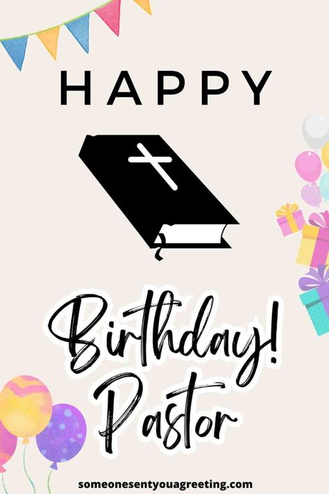 70+ Happy Birthday Pastor Wishes: Spiritual Blessings for a Minister - Someone Sent You A Greeting Pastor Birthday Wishes, Pastors Birthday Quotes, Happy Birthday Pastor Wishes, Birthday Wishes For Pastor, Simple Birthday Message, Tickets Design, Happy Birthday Pastor, Pastor Quotes, Happy 55th Birthday