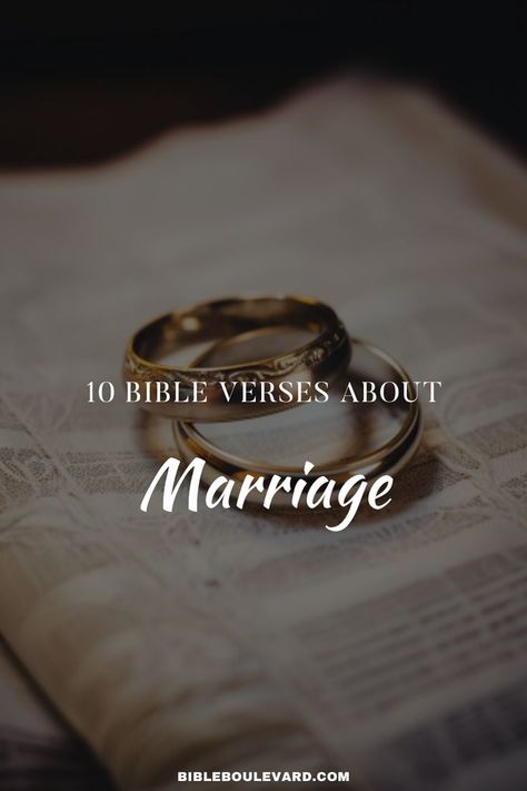 10 Bible Verses About Marriage Bible Verse About Love And Marriage, Bible Verse For Engaged Couple, Bible Verse Husband And Wife, Marriage Scripture Bible Verses, Bible Verse For Wife, Biblical Quotes About Marriage, Bible Verse Marriage Scriptures, God Marriage Quotes Scriptures, God And Marriage Quotes