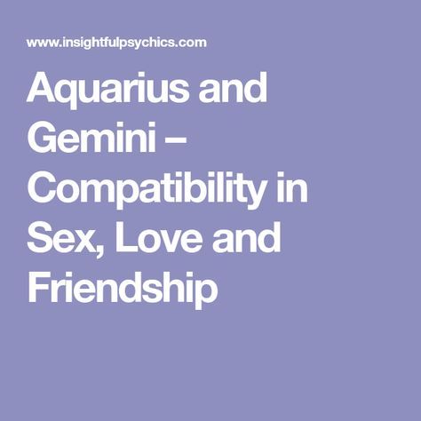 Aquarius And Gemini Compatibility, Aquarius Love Match, Libra And Scorpio Compatibility, Aquarius And Gemini, Aquarius And Pisces Compatibility, Aries Relationship, Aquarius Relationship, Aquarius Compatibility, Aries Compatibility