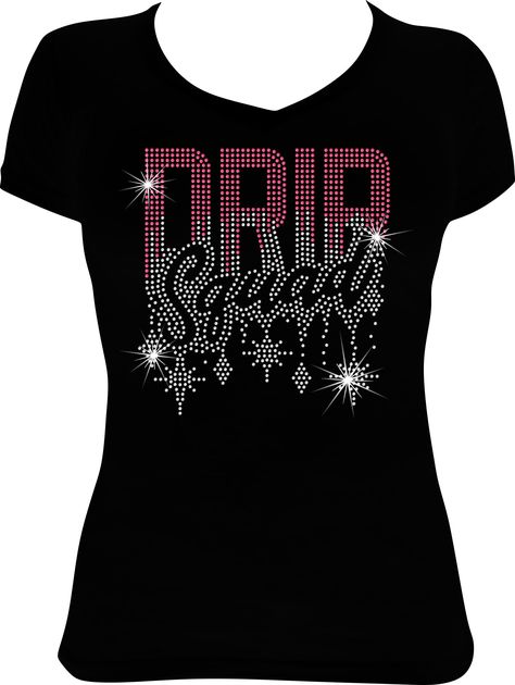 Celebrate your next Birthday with our 'Drip Squad' Rhinestone Shirt. Our Shirts are fitted, so please check out our size chart before ordering to make sure you order the correct style and size. If you want your shirt a looser fit, please order a size up.   Celebrate someone or with someone special in your life with our 100% custom-made rhinestone shirts. To make a purchase simply add this item to your cart and Sparkle Nation Design will immediately start to make your item and get this in the mai Rhinestone Tshirt Designs, Rhinestone T Shirt, Shirts To Make, Pearls Dress, Rhinestone Tshirts, New Years Eve Shirt, Flower Thigh Tattoos, Bling Shirt, Rhinestone Shirt