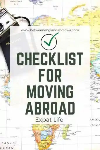 Checklist For Moving Abroad: A Handy Guide For Moving To A New Country - Between England & Iowa Moving Countries Checklist, Moving Abroad Checklist, Checklist For Moving, Moving To A New Country, Moving Countries, International Move, Moving Abroad, Moving Checklist, Move Abroad