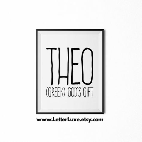 Theo Baby Name, Theo Name, Meaning Art, Typography Wall Decor, Names Girl, Nursery Wall Art Printable, Printable Nursery Art, Name Meaning