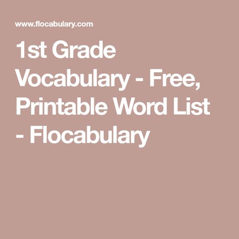 1st Grade Vocabulary - Free, Printable Word List - Flocabulary Kindergarten Vocabulary Words, 4th Grade Vocabulary Words, Kindergarten Vocabulary, Hmong Food, Food Traditional, Homeschool Elementary, 4th Grade Classroom, Sight Words Kindergarten, Descriptive Words