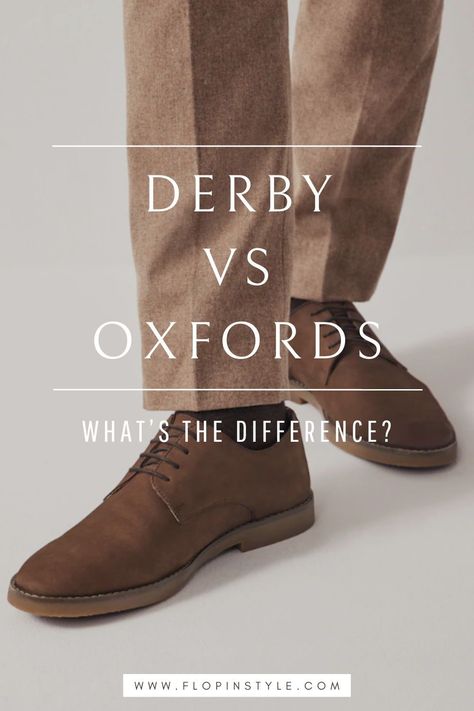 Discover the key difference between derby shoes and oxford shoes in our latest blog post. We explore how derbys, with their open lacing, offer a more casual vibe compared to the formal style of oxfords. This guide helps you choose the right shoes for men, depending on the occasion. Learn more at flopinstyle.com Man Dressing Style, Types Of Hats, Burgundy Suit, Winter Outfits Men, Oxford Shoes Men, Formal Shoes For Men, Goodyear Welt, Formal Style, Derby Shoes