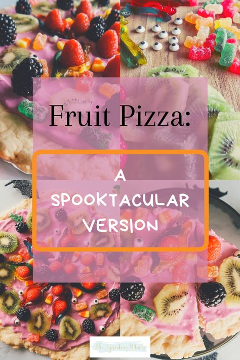 Fruit Pizza Recipe: A Spooktacular Version - The Sprouting Minds Fruit Pizza Halloween, Halloween Fruit Pizza Ideas, Halloween Fruit Pizza, Halloween Dessert Pizza, Ghost Fruit, Halloween Potluck, Mini Fruit Pizzas, Cream Cheese Sauce, Sugar Cookie Crust