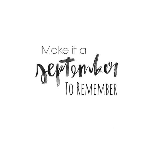 Make it a September to remember! ✨☝😊😊  #september #autumn #inspirationalquotes #motivationalquotes September Quotes, Schrift Design, Autumn Girl, Sketchbook Ideas, Favorite Season, Cute Quotes, Beautiful Words, Inspire Me, Inspirational Words