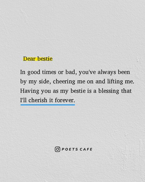 In good times or bad, you've been my unwavering cheerleader, lifting me up and standing by my side. Having you as my bestie is a precious blessing that I'll forever hold dear in my heart. Celebrating the unbreakable bonds of lifelong friendship that bring joy, support, and love into our lives. ❤️ Message For Best Friend, Bond Quotes, Besties Quotes, My Bestie, Bad Timing, My Side, A Blessing, You've Been, Good Times