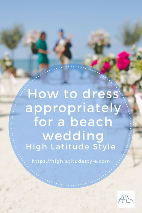 Explanation of the beach wedding dress code, outfit photo inspirations and styling tips on what to wear and what not to wear, best looks for mature women The post How You Dress Your Best for a Beach Wedding appeared first on High Latitude Style. Wedding Over 40, Beach Formal Attire, Beach Formal Dress, Beach Wedding Outfit Guest, Beach Wedding Guest Attire, Cocktail Wedding Attire, Beach Formal, Beach Wedding Outfit, Beach Wedding White