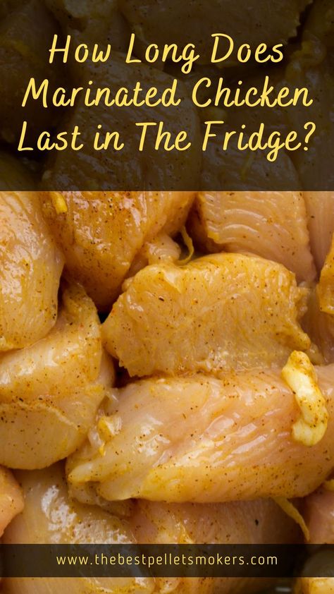 How Long Does Marinated Chicken Last in The Fridge? Marinate Chicken, Grilling Tips, Marinated Chicken, Chow Chow, Don T Know, How To Cook Chicken, Grilling, Meat, Chicken