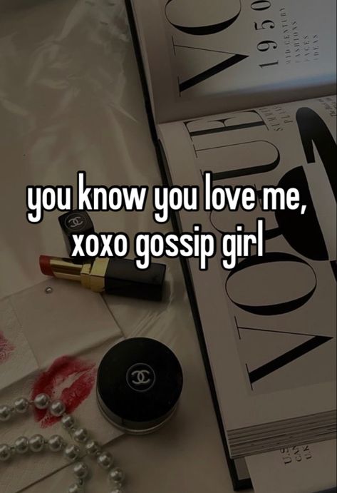 You Know You Love Me Xoxo Gossip Girl, Gossip Girl Wallpaper, Watch Gossip Girl, Xoxo Gossip Girl, Gossip Girl Quotes, Uk Summer, Wallpapers Ipad, Xoxo Gossip, Gossip Girls