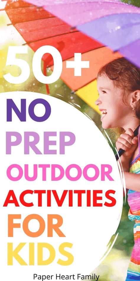 65 No-Prep, Easy Outdoor Activities For Kids Easy Outdoor Activities For Kids, Easy Outdoor Activities, Nanny Activities, Outside Activities For Kids, Outdoor Activities For Toddlers, Babysitting Activities, Kids Activities At Home, Summer Camp Activities, Backyard Activities