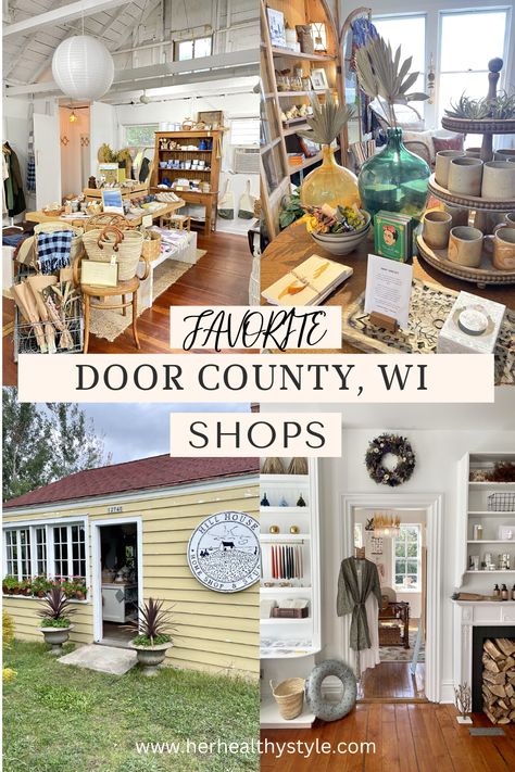 My Favorite Door County Shops - her healthy style #bestdoorcountyshops #doorcounty #herhealthystyle Door County Bachelorette Party, Wisconsin Vacation, Wisconsin State Parks, Chicago Vacation, Bay Door, Door County Wi, Weekend Ideas, Door County Wisconsin, Michigan Vacations