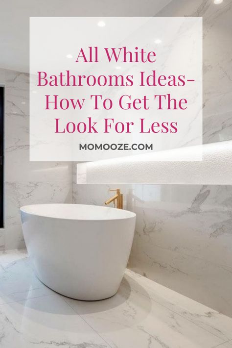 All White Bathrooms Ideas- How To Get The Look For Less White Bathrooms Ideas, All White Bathroom Ideas, Bathroom Plant Decor, White Bathroom Inspiration, Bathroom Plants Decor, Small White Bathrooms, White Bathrooms, White Bathroom Ideas, All White Bathroom