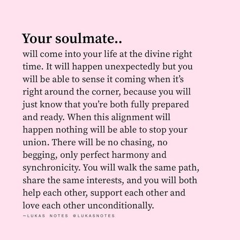 Manifest Soulmate, Law Of Attraction Love, Divine Timing, Soulmate Quotes, Finding Your Soulmate, Manifestation Law Of Attraction, Self Love Affirmations, Positive Self Affirmations, Love Affirmations