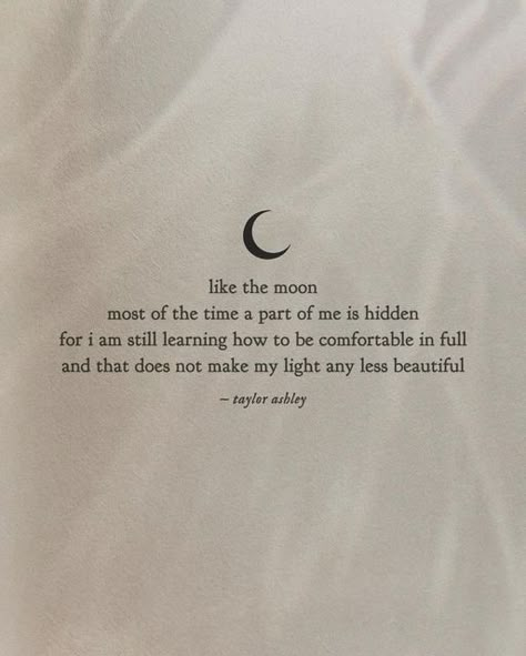 Quotes For Beautiful Souls, Be The Moon Quote, Deep Beauty Quotes, Beautiful Feelings Quotes, Moon Tattoo Quotes Words, Thought Full Quotes, When I Give You My Time Quotes, Beautiful Words Poetry, Poetry Motivational Quotes