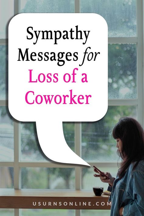 sympathy messages for loss of a coworker Losing A Coworker Quotes, Loss Of Coworker, Goodbye Quotes For Coworkers, Colleagues Quotes, Condolences Messages For Loss, Sympathy Messages For Loss, Words Of Condolence, Employee Quotes, Passing Quotes