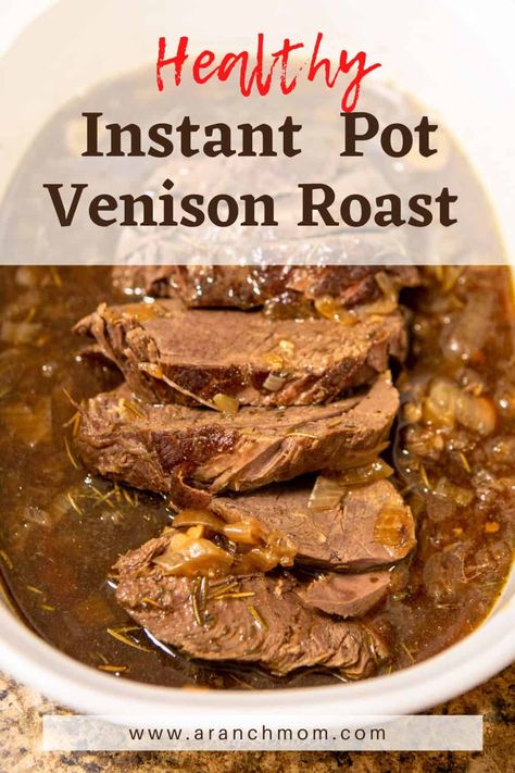 Instant Pot Venison Roast, Venison Roast Crockpot, Roast In The Instant Pot, Carrots Cooked, Garlic Broth, Venison Steak Recipes, Venison Backstrap Recipes, Backstrap Recipes, Deer Steak