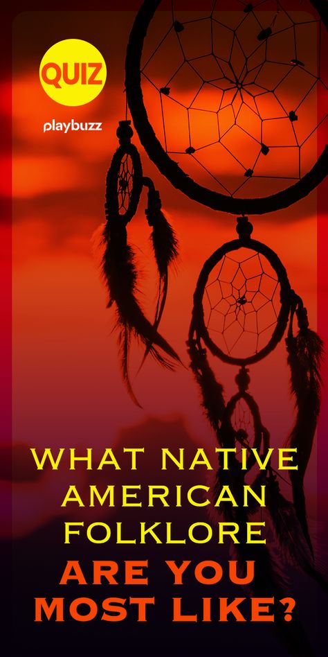 Tales from Native American folklore can help anyone learn important lessons to take with them through life. There is a tale from Native American Folklore which youare most like. Take this quiz and we'll determine which.  Playbuzz Quiz, Personality Quiz Native American Folklore, Native American Zodiac, Quiz Personality, American Folklore, Fun Personality Quizzes, Playbuzz Quiz, Fun Quizzes, Personality Quizzes, Personality Quiz