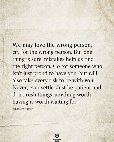 Love The Wrong Person, The Right Person Quotes, That One Person Quotes, Love Again Quotes, Romantic Sayings, Waiting Quotes, Finding Love Again, Quotes About Relationships, Finding Love Quotes