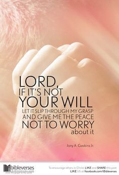 If it is not Your will, let it slip through my grasp   https://www.facebook.com/photo.php?fbid=656489311070964 Ayat Alkitab, Encouraging Quotes, Faith Prayer, Faith Inspiration, Religious Quotes, Verse Quotes, Quotes About God, Trust God, Faith Quotes