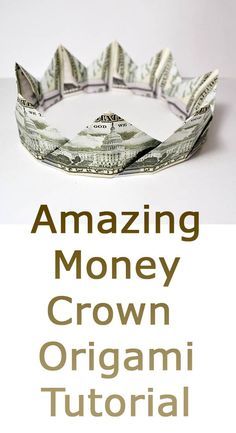 Dollar Bill Crown, How To Make A Money Crown, Money Crafts Dollar Bills, Folding Dollars Into Shapes Easy, Dollar Folding Easy, Folded Money Gifts Dollar Bills, Money Crown Diy How To Make, Dollar Bill Gift Ideas, Origami Dollar Bills