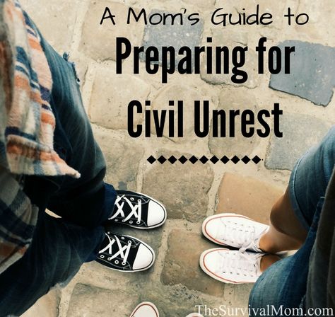 Mom's Guide Civil Unrest Prepers Survival Guide, Civil Unrest, Emergency Prepardness, Emergency Preparation, Apocalypse Survival, Urban Survival, Survival Techniques, Prepper Survival, Emergency Prepping