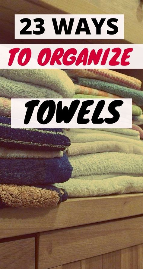 23 Towel Organization Hacks Storage Towels Organizing Ideas, Towels Under Bathroom Sink, Organize Towels, Beach Towel Storage, Fold Bed, Towel Storage Ideas, Kitchen Towels Storage, Under Bathroom Sink, Bath Towel Storage